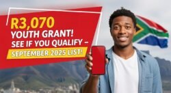 Beneficiaries Alert: September 2025 R3,070 Youth Grant List Released With Step-by-Step Claim Guide